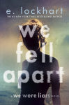 Alternative view 1 of We Fell Apart: A We Were Liars Novel (B&N Exclusive Edition)
