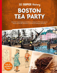 Free a textbook download DK Super History Boston Tea Party by DK