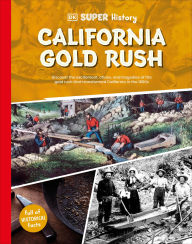 Free downloads books for kindle DK Super History California Gold Rush