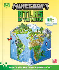 Title: Minecraft Atlas of the World: Create the Real World in Minecraft with 60+ Inspiring Builds, Author: DK