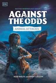 Title: Against the Odds: Animal Attacks, Author: DK