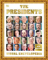 Title: The Presidents Visual Encyclopedia, 3rd Edition, Author: DK