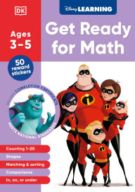 Title: Disney Learning Get Ready for Math (Ages 3-5): Preschool Beginner Math Workbook for Kids, Curriculum-Based, Author: DK