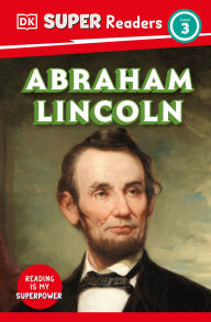 Title: DK Super Readers Level 3 Abraham Lincoln, Author: DK