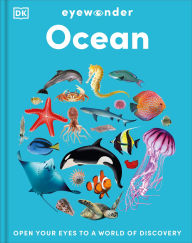 Title: Eyewonder Ocean: Take a Deep Dive Into Our Watery World, Author: DK