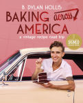 Alternative view 1 of Baking Across America: A Vintage Recipe Road Trip (Signed B&N Exclusive Book)