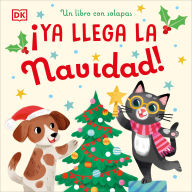 Title: Â¡Ya llega la Navidad! (Countdown to Christmas): Un libro con solapas, Author: DK