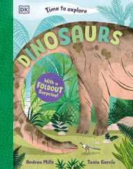 Title: Time to Explore Dinosaurs: With a Foldout Surprise!, Author: Andrea Mills