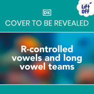 Title: Phonic Books Lift-Off Readers R-controlled Vowels and Long Vowel Teams, Author: Phonic Books