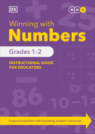 Title: Winning With Numbers Instructional Guide for Educators Grades 1-2, Author: DK