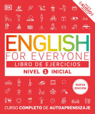 Title: English for Everyone Nivel 1 Inicial: Libro de ejercicios: Edicion en espanol, Author: DK