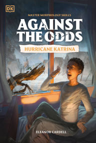 Title: Against the Odds: Hurricane Katrina, Author: DK