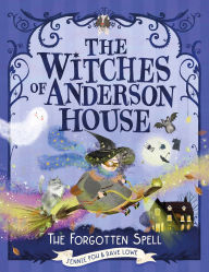 Title: The Witches of Anderson House: A Spell for Disaster, Author: Jennie Poh