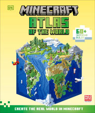 Title: Minecraft Atlas of the World: Create the Real World in Minecraft with 60+ Inspiring Builds, Author: DK