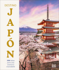 Title: Destino Japon (Ultimate Japan): 100 experiencias imprescindibles para el viaje de tu vida, Author: Rebecca Hallett