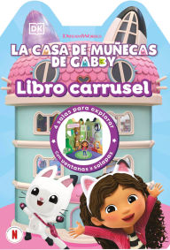 Title: La casa de munecas de Gabby (Gabby's Dollhouse Playbook): Libro carrusel, Author: DK