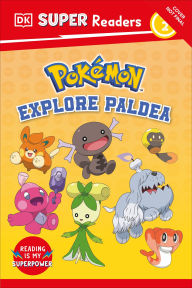 Title: DK Super Readers Level 2 Pokemon Explore Paldea, Author: DK