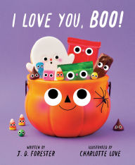 Title: I Love You, Boo!, Author: J. D. Forester
