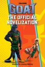 GOAT: The Official Novelization