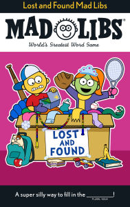 Title: Lost and Found Mad Libs: World's Greatest Word Game, Author: Alex Wolfe