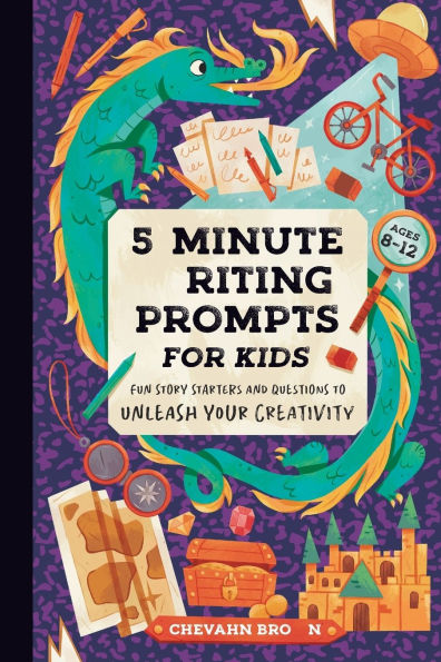 5-Minute Writing Prompts for Kids: Fun Story Starters and Questions to Unleash Your Creativity