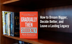 Alternative view 2 of Gradually Then Suddenly: How to Dream Bigger, Decide Better, and Leave a Lasting Legacy