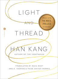 Title: Light and Thread, Author: Han Kang