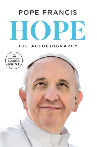Title: Hope: The Autobiography, Author: Pope Francis