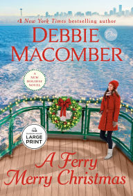 Title: A Ferry Merry Christmas: A Novel, Author: Debbie Macomber