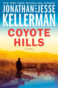 Title: Coyote Hills: A Novel, Author: Jonathan Kellerman