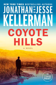 Title: Coyote Hills: A Novel, Author: Jonathan Kellerman