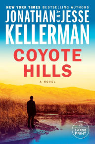 Title: Coyote Hills (Clay Edison Series #6), Author: Jonathan Kellerman