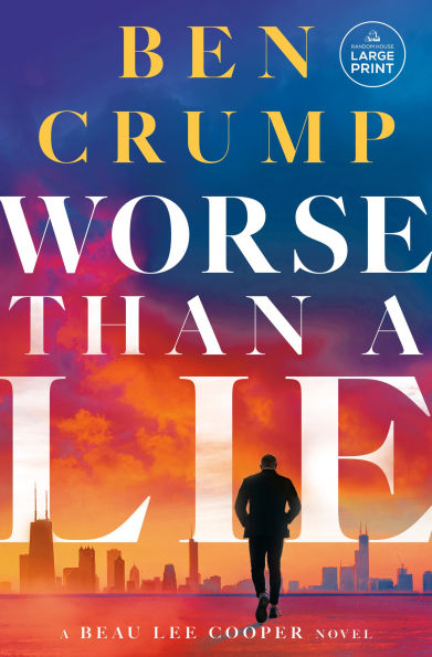 Worse Than a Lie: A Beau Lee Cooper Novel