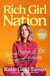 The best ebook download Rich Girl Nation: Taking Charge of Our Financial Futures in English by Katie Gatti Tassin ePub