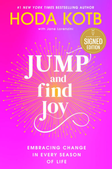 Jump and Find Joy: Embracing Change in Every Season of Life (Signed Book)