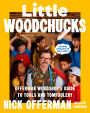 Little Woodchucks: Offerman Woodshop's Guide to Tools and Tomfoolery (Signed Book)