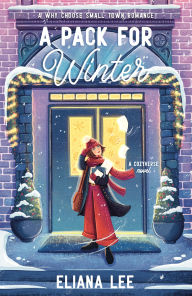 Title: A Pack for Winter, Author: Eliana Lee
