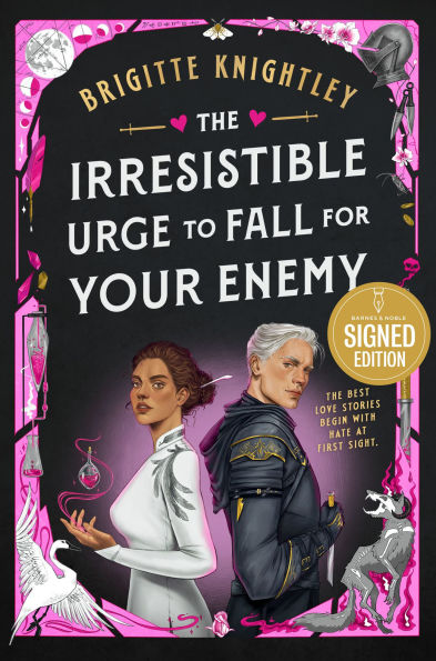 The Irresistible Urge to Fall for Your Enemy: Book 1 of the Dearly Beloathed Duology (Signed Book)