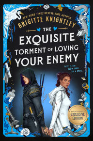 Title: The Exquisite Torment of Loving Your Enemy (B&N Exclusive Edition), Author: Brigitte Knightley