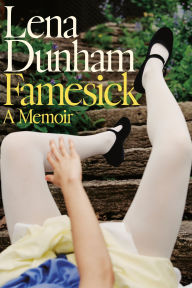 Title: Famesick: A Memoir (Signed Book), Author: Lena Dunham
