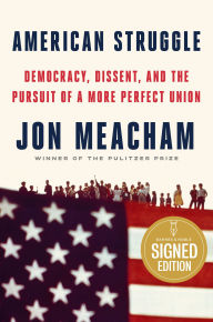 American Struggle: Democracy, Dissent, and the Pursuit of a More Perfect Union (Signed Book)