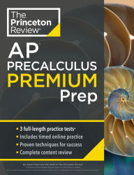 Title: Princeton Review AP Precalculus Premium Prep: 3 Practice Tests + Digital Practice Online + Content Review, Author: The Princeton Review