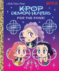 Title: For the Fans! (KPop Demon Hunters): Official Storybook, Author: Angela Song