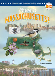 Title: Where Is Massachusetts?, Author: Laurie Calkhoven