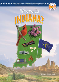 Title: Where Is Indiana?, Author: Tracy Vonder Brink