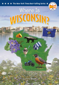 Title: Where Is Wisconsin?, Author: Annette Whipple