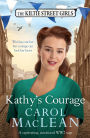 Kathy's Courage: A captivating, emotional World War Two saga