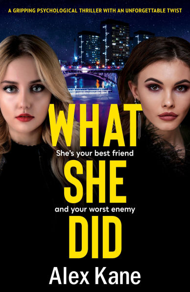 What She Did: A dark gripping psychological thriller with an unforgettable twist