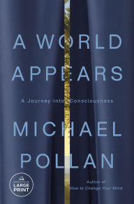 A World Appears: A Journey into Consciousness