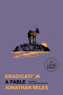 Eradication: A Fable